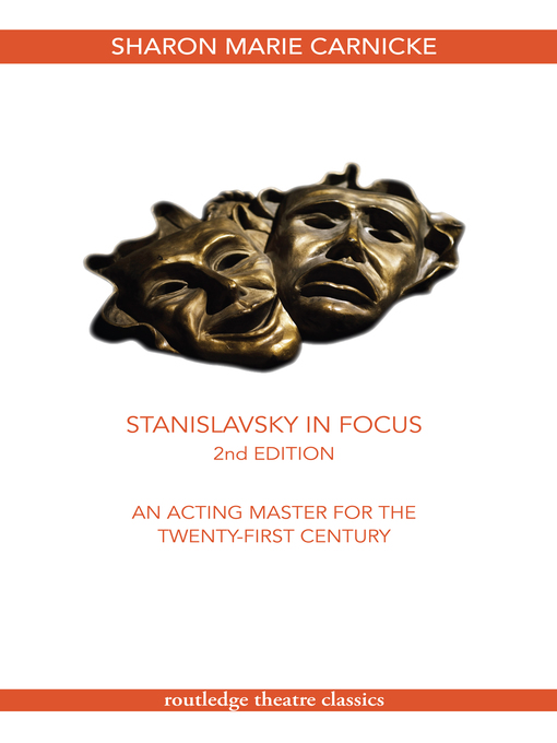 Title details for Stanislavsky in Focus by Sharon Marie Carnicke - Available